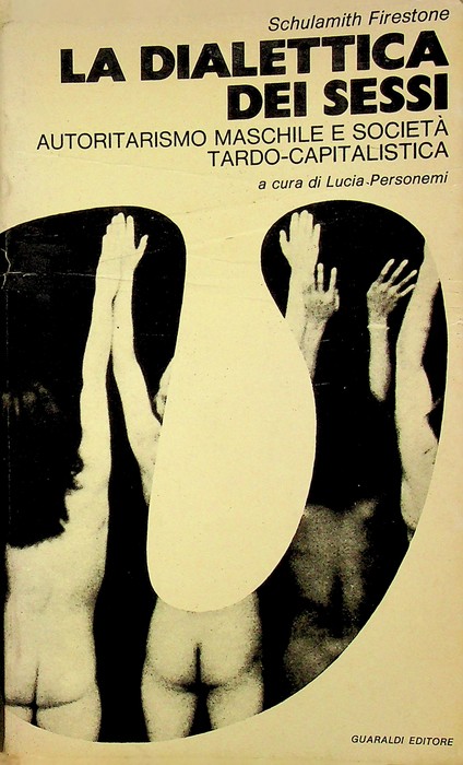 La dialettica dei sessi: autoritarismo maschile e societÃ tardo-capitalistica.