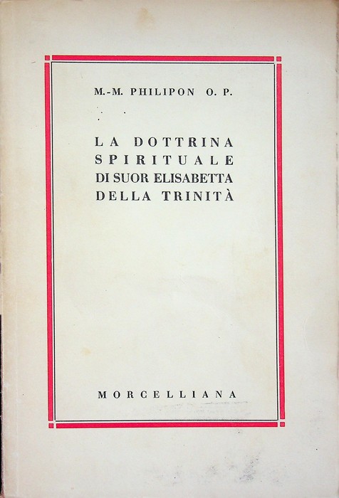 La dottrina spirituale di suor Elisabetta della TrinitÃ .