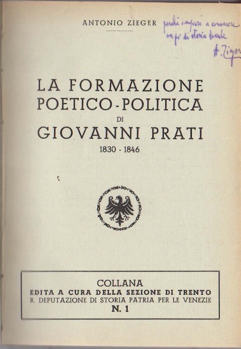 La formazione poetico-politica di Giovanni Prati: 1830-1846: Con dedica dell'autore.