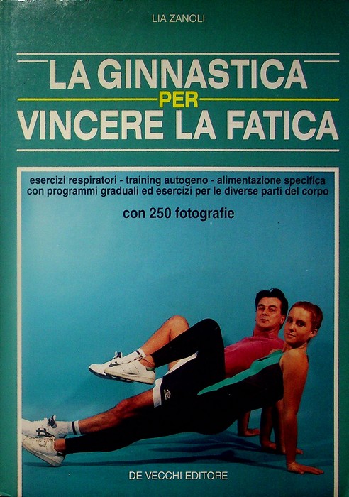 La ginnastica per vincere la fatica.