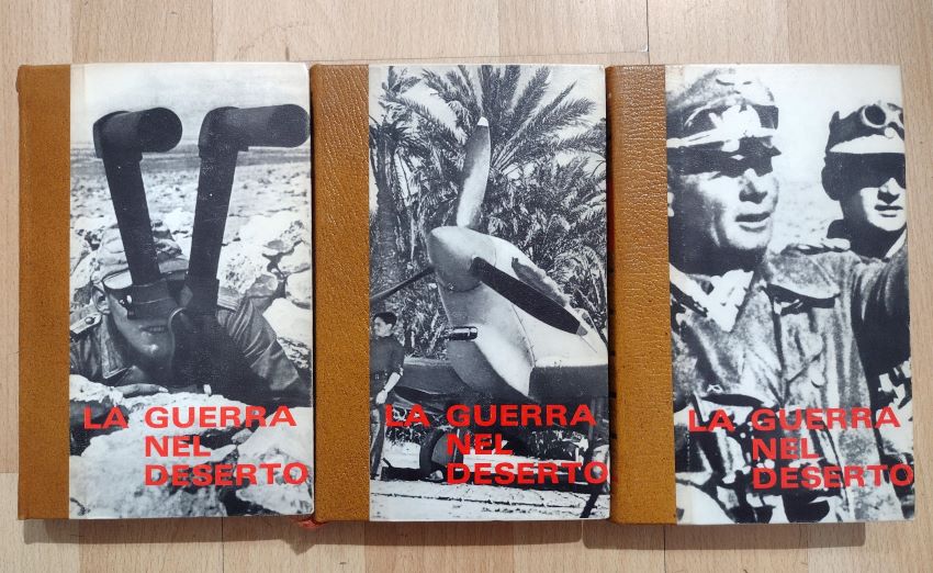 La guerra nel deserto: 1. Da Tripoli a Bir-Hakeim; 2. …