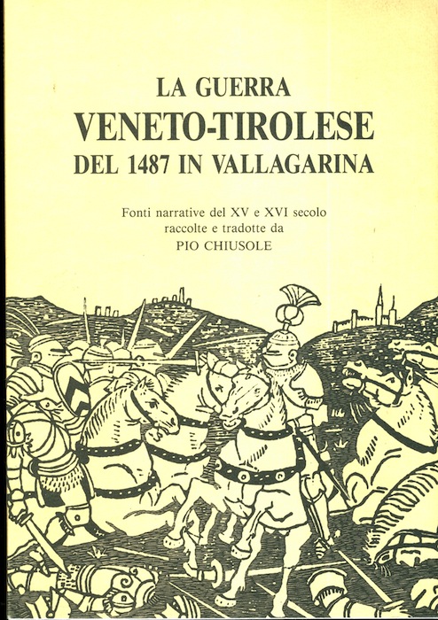La guerra veneto-tirolese del 1487 in Vallagarina: Fonti narrative del …