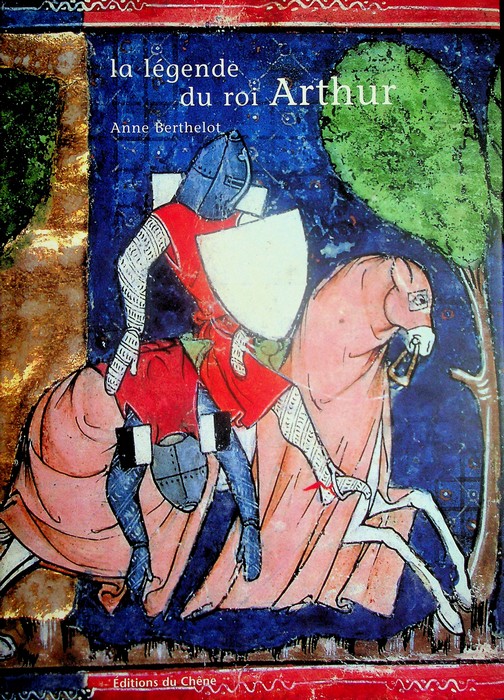 La lÃ©gende du roi Arthur.