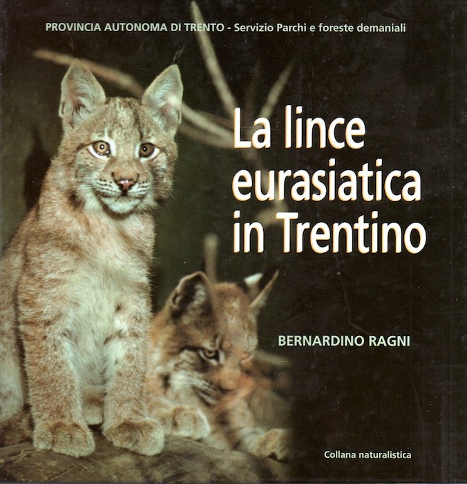 La lince eurasiatica in Trentino.