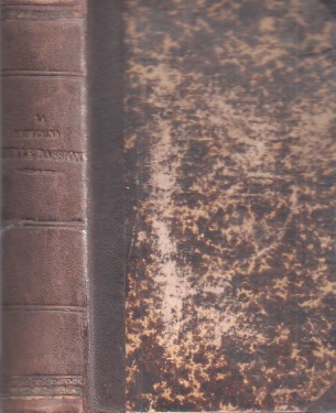 La medicina delle passioni ovvero le passioni considerate nelle relazioni …