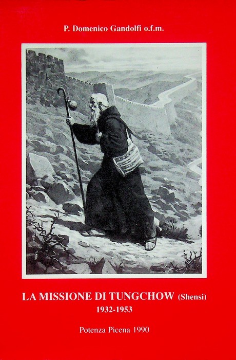 La missione di Tungchow (Shensi), 1932-1953.