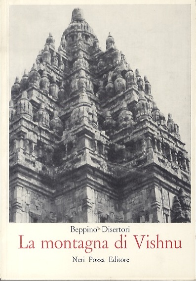 La montagna di Vishnu: taccuini di viaggio nel sud-est asiatico …