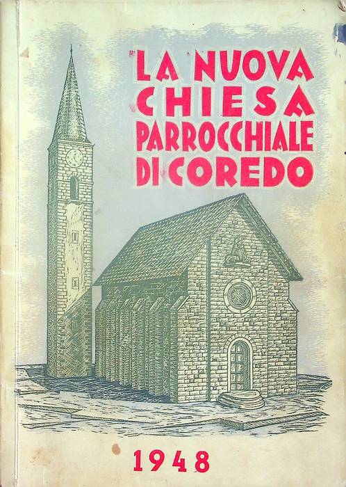 La nuova chiesa parrocchiale di Coredo: con notizie della parrocchia.