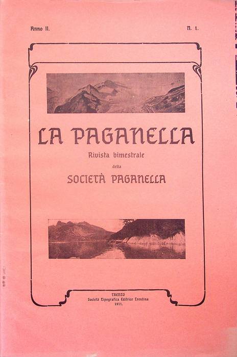 La Paganella: bollettino bimestrale della SocietÃ Paganella: Anno II (1910) …