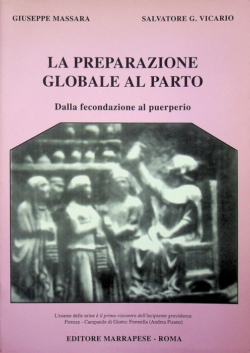 La preparazione globale al parto: dalla fecondazione al puerperio.
