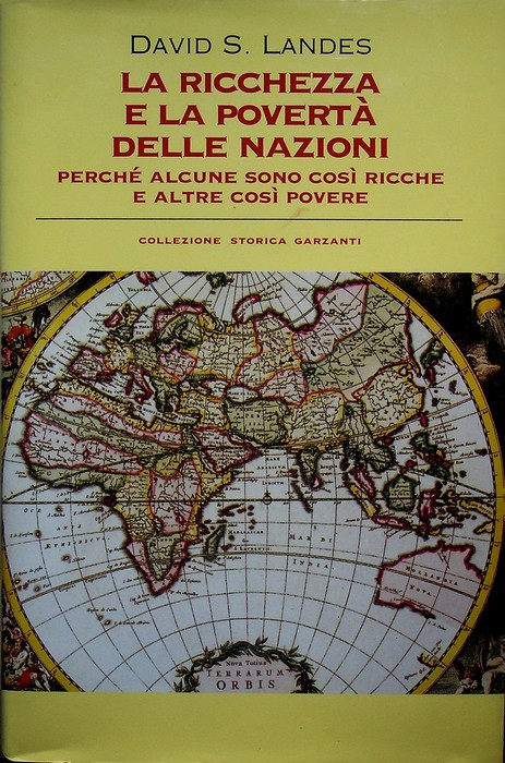 La ricchezza e la povertÃ delle nazioni: perchÃ© alcune sono …