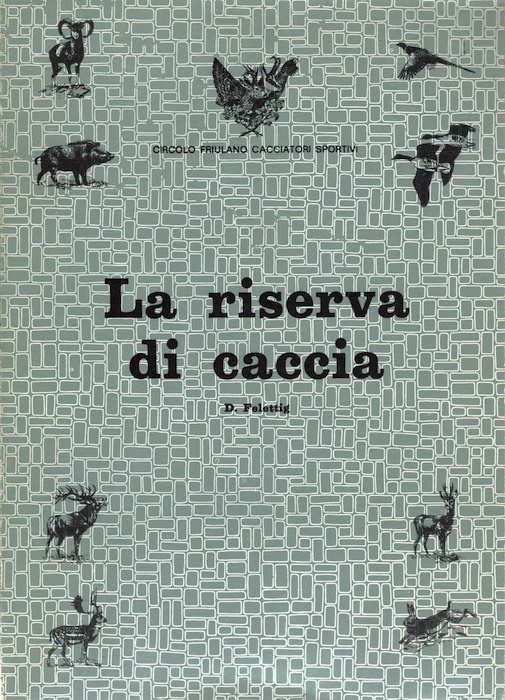 La riserva di caccia: appunti per la formazione del catasto, …