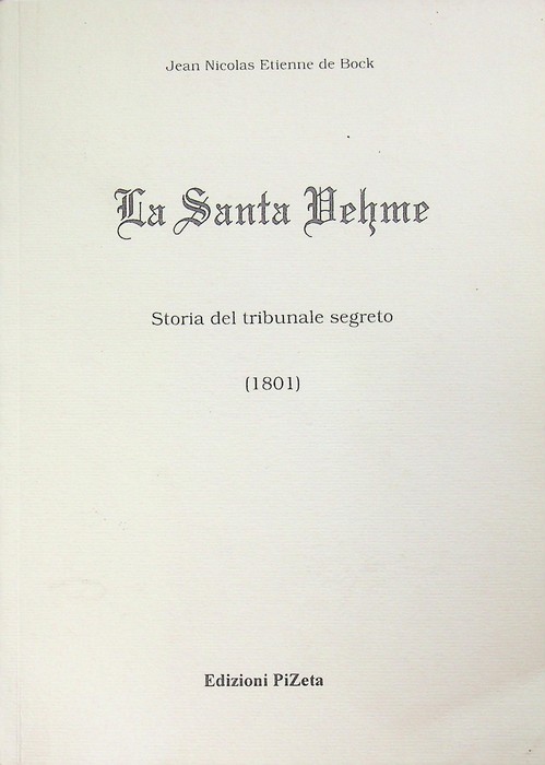 La Santa Vehme: storia del tribunale segreto (1801).