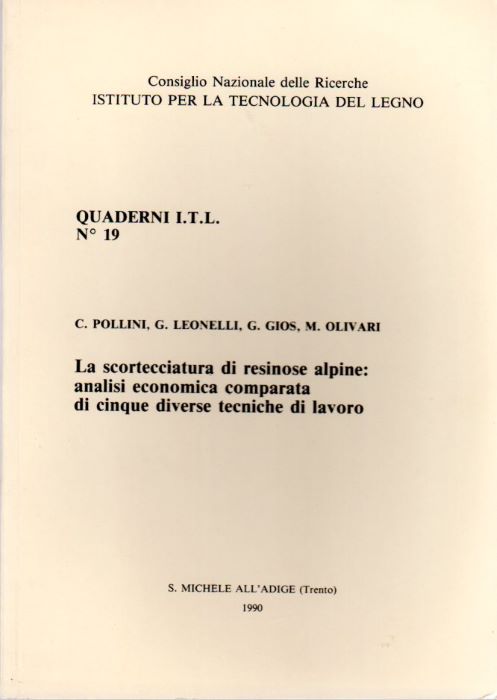La scortecciatura di resinose alpine: analisi economica comparata di cinque …