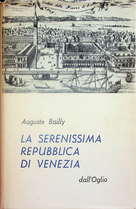 La Serenissima Repubblica di Venezia.