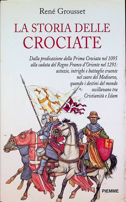 La storia delle crociate.