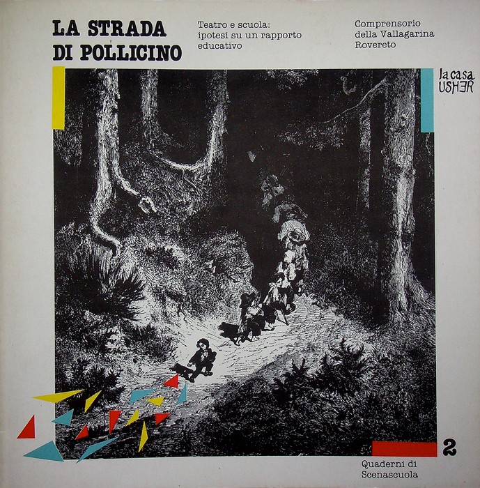 La strada di Pollicino: teatro e scuola: ipotesi su un …
