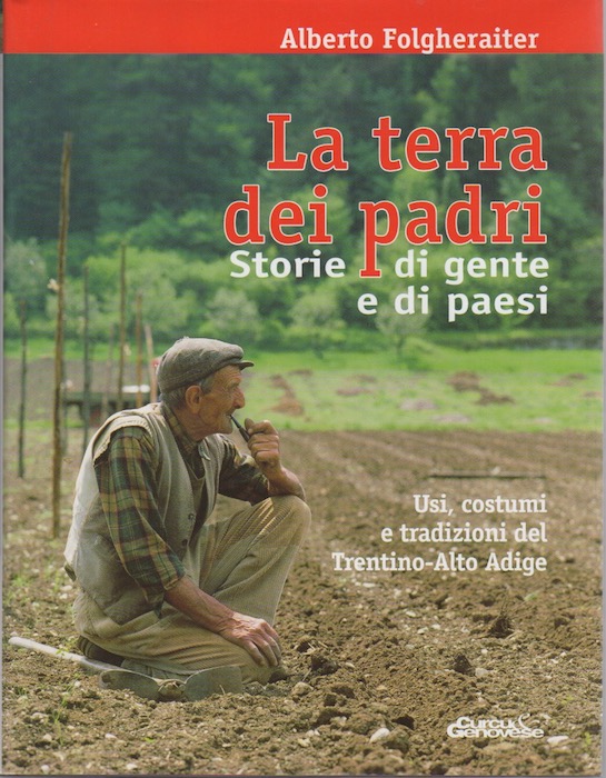 La terra dei padri: storie di gente e di paesi: …