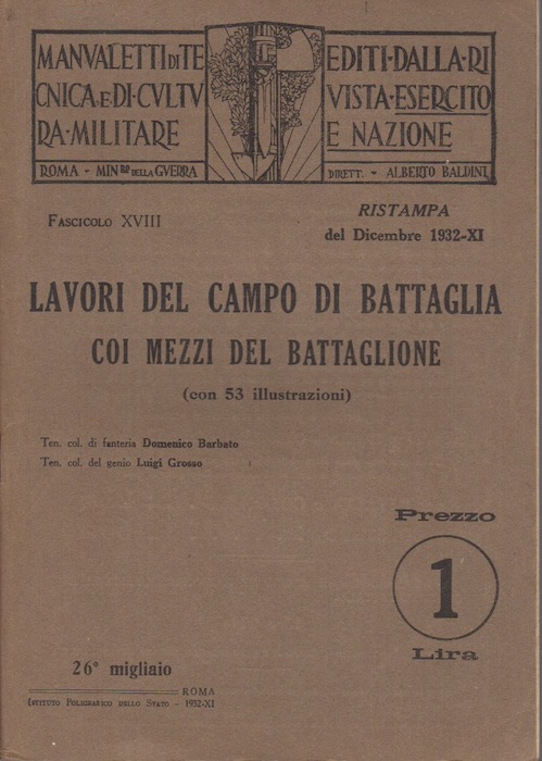 Lavori del campo di battaglia coi mezzi del battaglione: Manualetti …