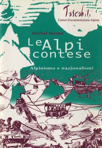Le Alpi contese: alpinismo e nazionalismi.