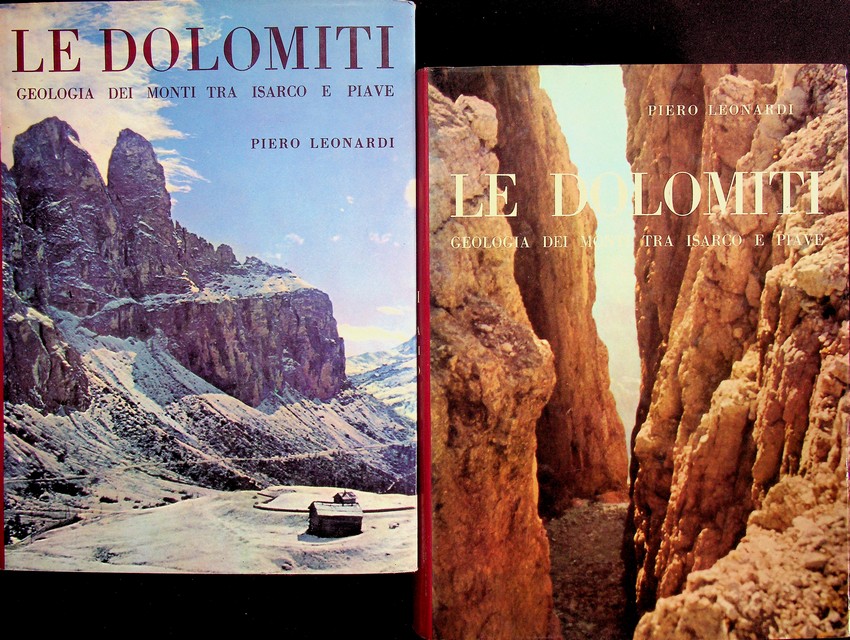 Le Dolomiti: geologia dei monti tra Isarco e Piave.