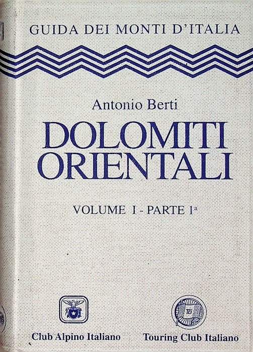 Le Dolomiti orientali: vol. 1 - parte 1Âª: Cortina d'Ampezzo, …