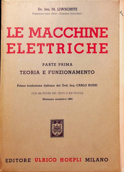 Le macchine elettriche: Teoria e funzionamento, parte prima.