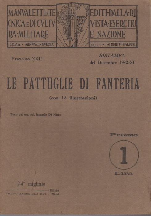 Le pattuglie di fanteria: Manualetti di tecnica militare.