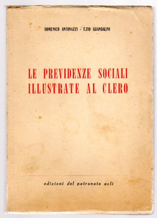 Le previdenze sociali illustrate al clero.