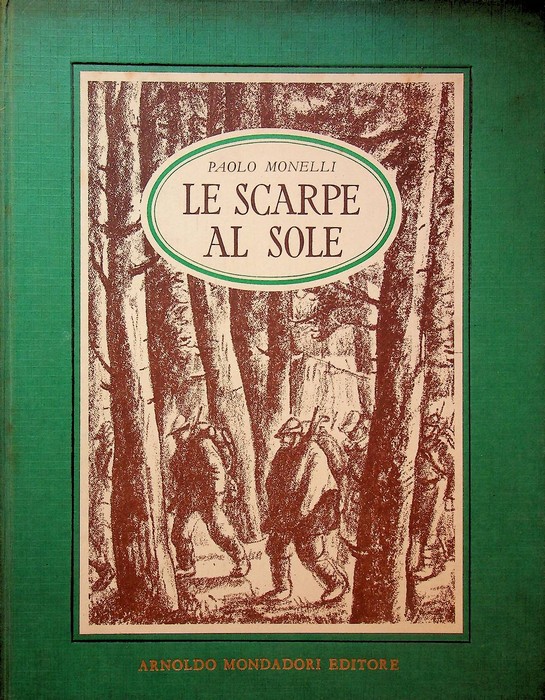 Le scarpe al sole: cronaca di gaie e tristi avventure …