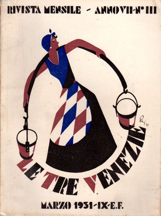 Le Tre Venezie: rivista mensile: A. VII, n. III - …