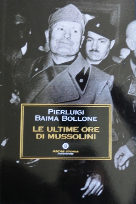 Le ultime ore di Mussolini.