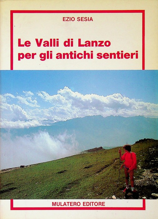 Le Valli di Lanzo per gli antichi sentieri: quattro alte …