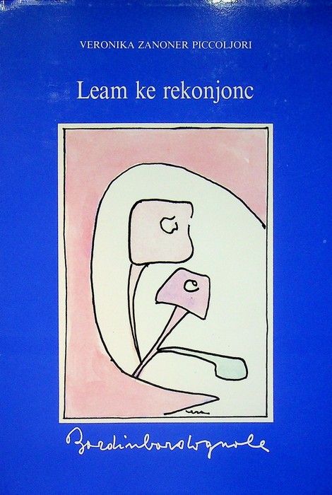 Leam ke rekonjonc: regoita de poejie ladine = poemi ladini …