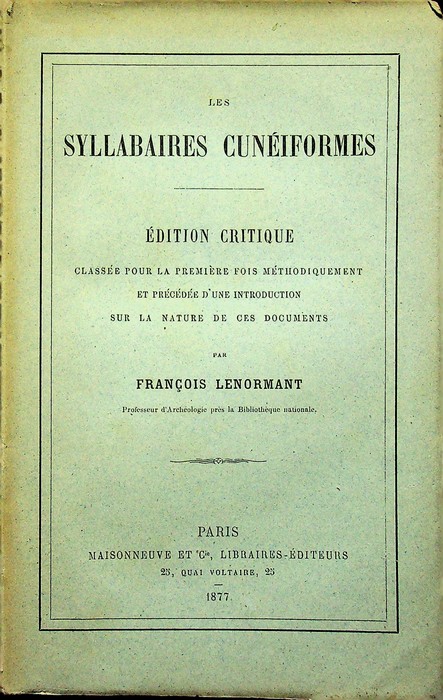 Les syllabaires cunÃ©iformes: Ã©dition critique classÃ©e pour la premiÃ¨re fois …