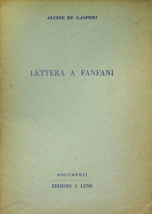 Lettera a Fanfani.