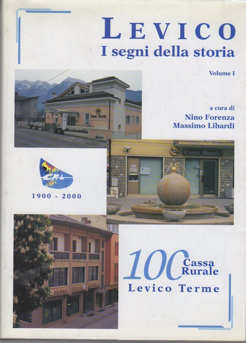 Levico: i segni della storia.