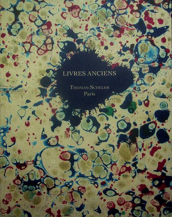 Livres et manuscrits du XVe au XXe siÃ¨cle: Librairie Thomas-Scheler