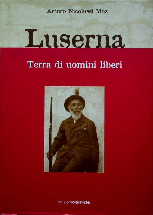 Luserna: terra di uomini liberi.