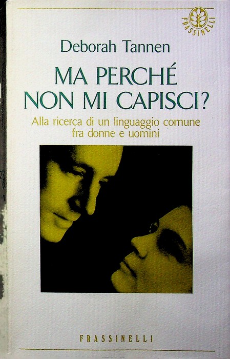 Ma perchÃ© non mi capisci?.