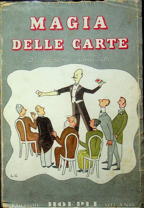 Magia delle carte: trattato completo di prestigiazione con le carte: …