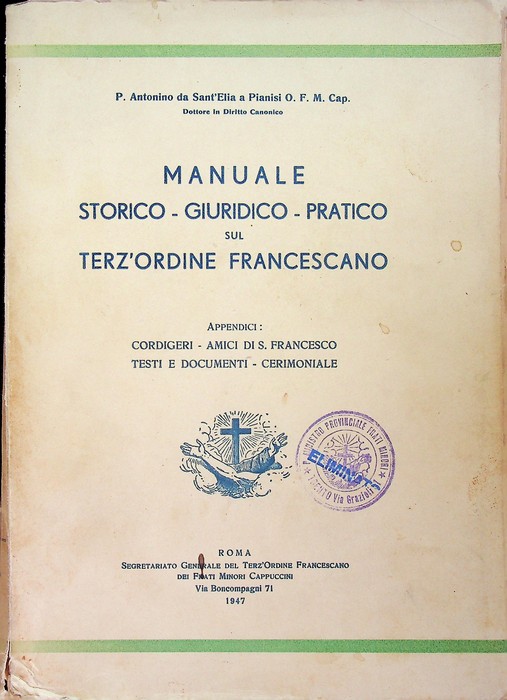 Manuale storico, giuridico, pratico sul Terz'Ordine francescano.
