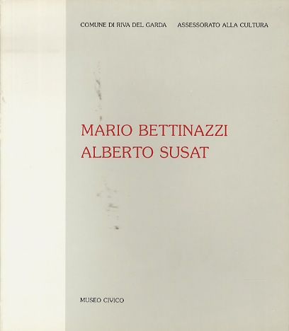 Mario Bettinazzi - Alberto Susat.