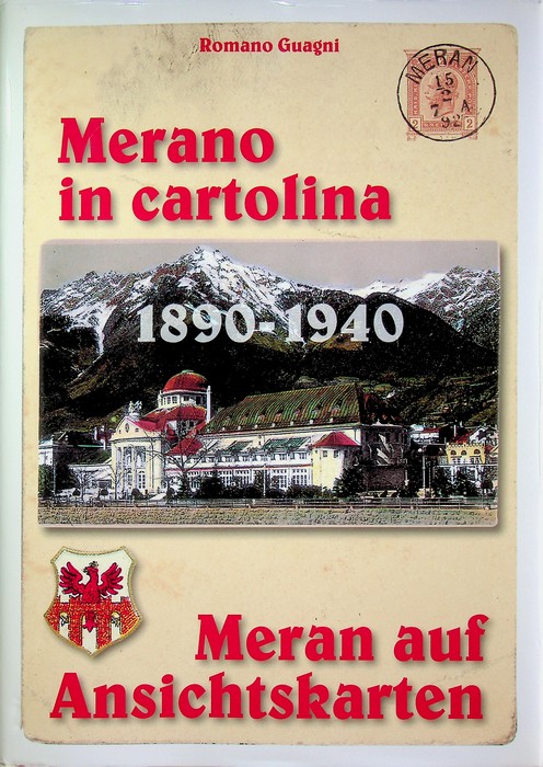 Merano in cartolina: 1890-1940.