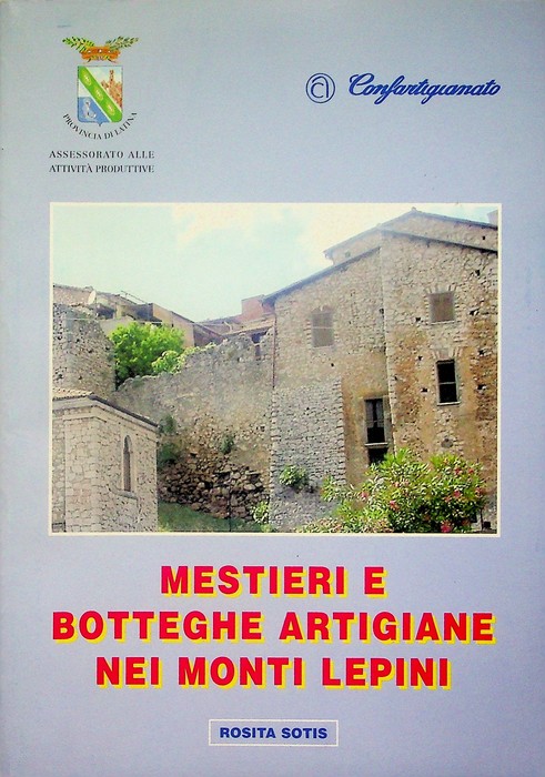 Mestieri e botteghe artigiane nei monti Lepini.