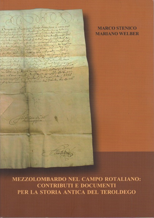 Mezzolombardo nel Campo Rotaliano: contributi e documenti per la storia …
