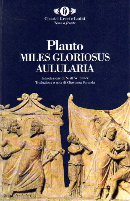 Miles gloriosus - Aulularia.