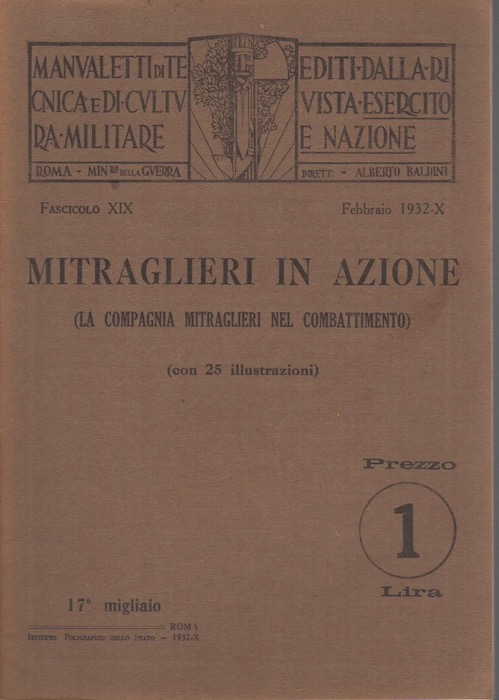 Mitraglieri in azione: Manualetti di tecnica militare.