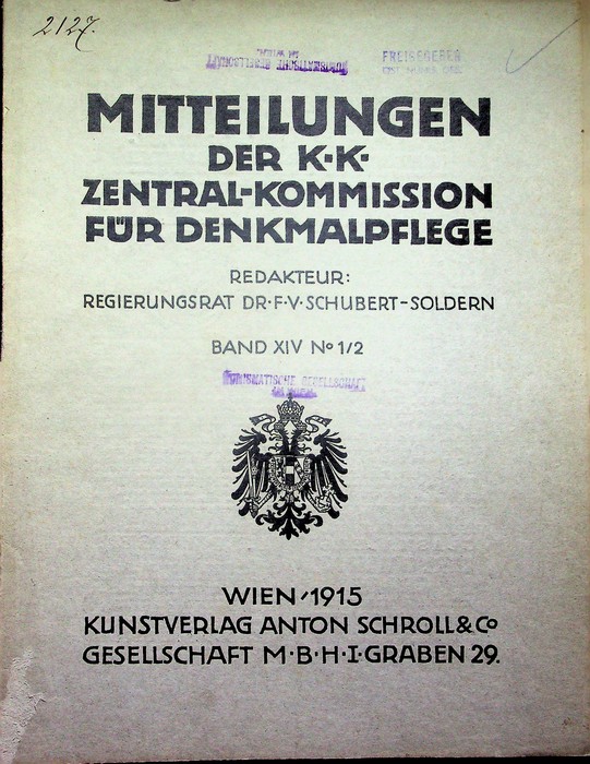 Mitteilungen der K.K. Zentral-Kommission fÃ¼r Denkmalpflege: Band XIV (1915) - …