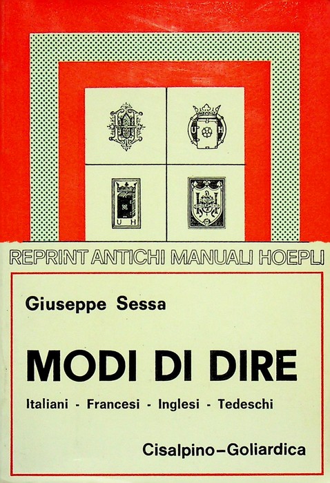 Modi di dire italiani, francesi, inglesi, tedeschi: frasi ed espressioni …